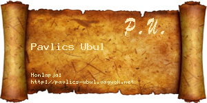 Pavlics Ubul névjegykártya
